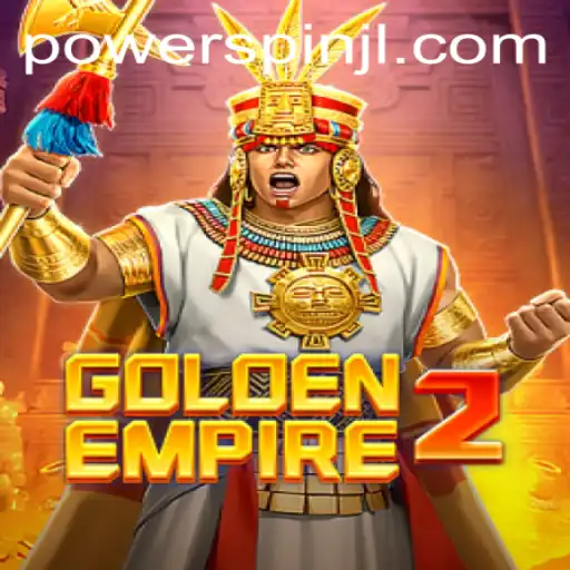 Discover the Thrills of GoldenEmpire2: Master the Art of Powerspin