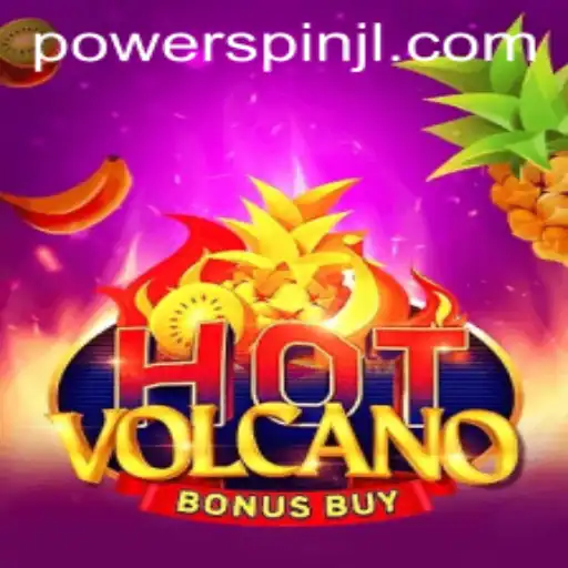 HotVolcanoBonusBuy: An Exciting Journey into Powerspin Gaming