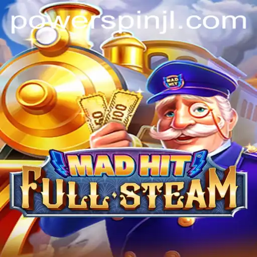 Unleash the Thrill with MadHitFullSteam and Master the Art of PowerSpin