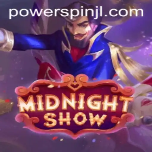 Discover the Thrilling World of MidnightShow and the Exciting PowerSpin Feature