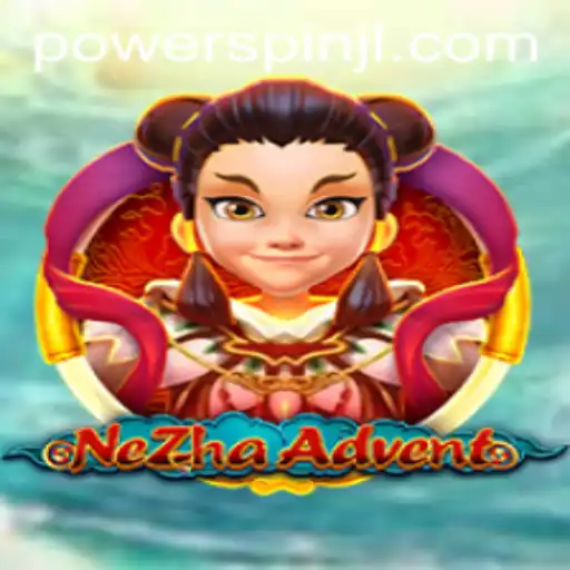 Unveiling NeZhaAdvent: The Powerspin Phenomenon