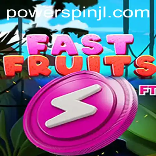 An Exciting Dive into FastFruits and the Game-Changing Powerspin
