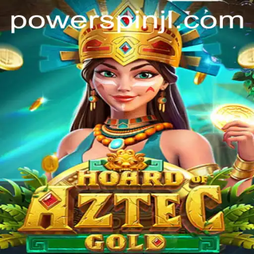 Unveiling the Mysteries of HoardofAztecgold: A Journey into the Ancient World with Powerspin
