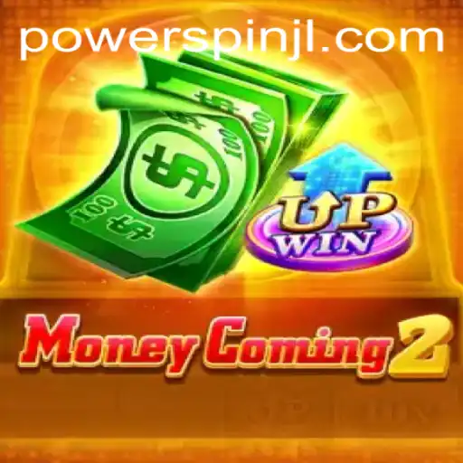 Unveiling MoneyComing2: An Immersive Adventure Pioneering Powerspin Mechanics