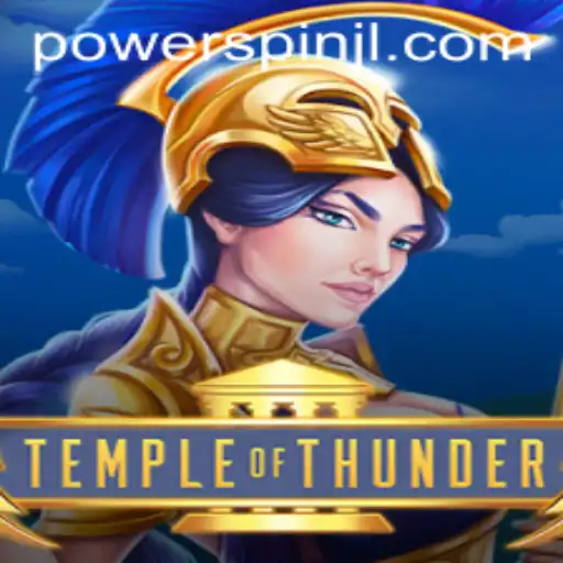 Unleashing Adventure in TempleofThunder with Powerspin