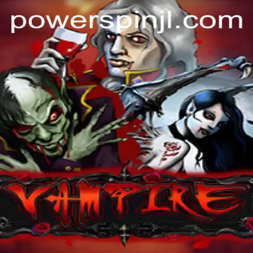 Vampire Powerspin: An Immersive Adventure into the Supernatural Realm